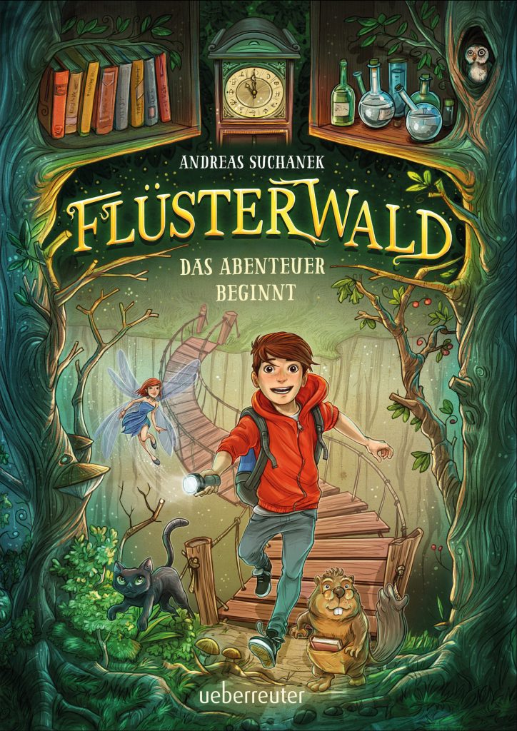 Andreas Suchanek / Flüsterwald Das Abenteuer beginnt